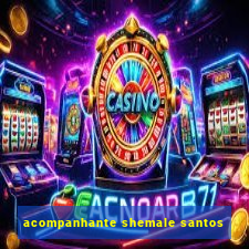 acompanhante shemale santos